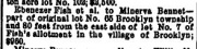 Real estate transaction that appeared in a May 1874 newspaper notice. The property referred to was on the southside of Forest St. (present day Forestdale Ave.) sold by Ebenezer Fish to Minerva Bennet for $900.